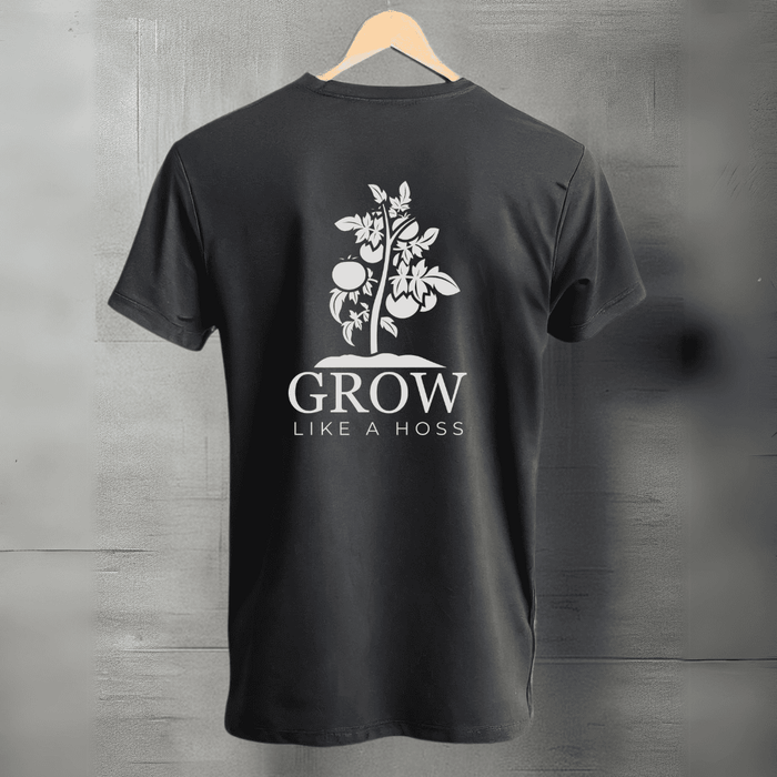 Grow Like A Hoss Shirt - HOSS
